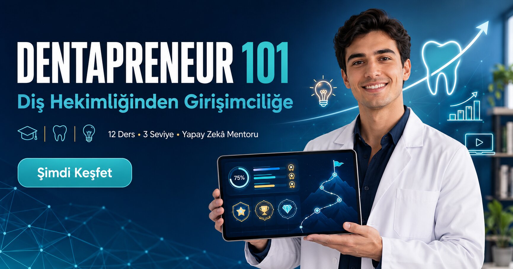 DENTAPRENEUR 101 — Diş Hekimliğinden Girişimciliğe
